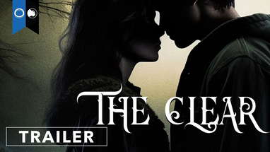 The Clear | Official Trailer | Fantasy | Horror poster