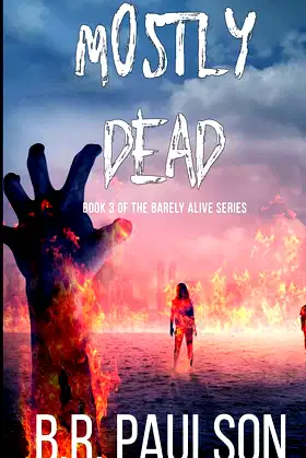 Mostly Dead (Barely Alive Series) poster