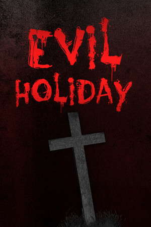 Evil Holiday poster