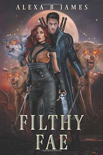 Filthy Fae: A Dirty Alphas Novel (Heartland Forest) poster