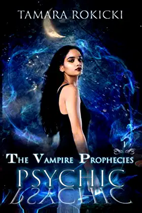 Psychic (The Vampire Prophecies Book 1): A Dark Paranormal Series poster