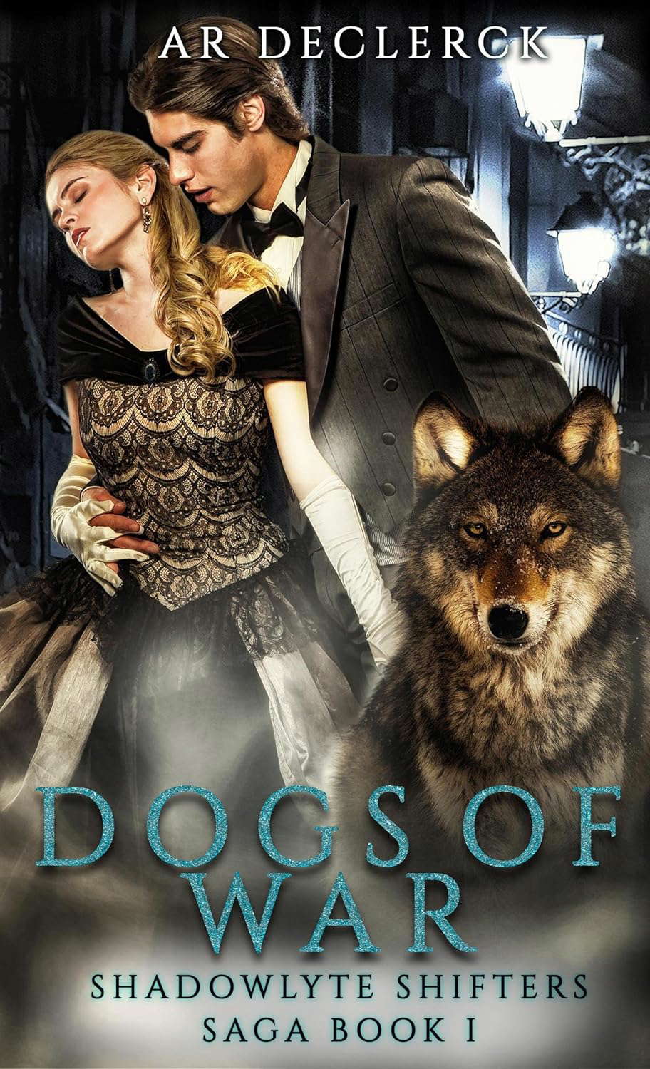 Dogs of War (Shadowlyte Shifters Saga) poster