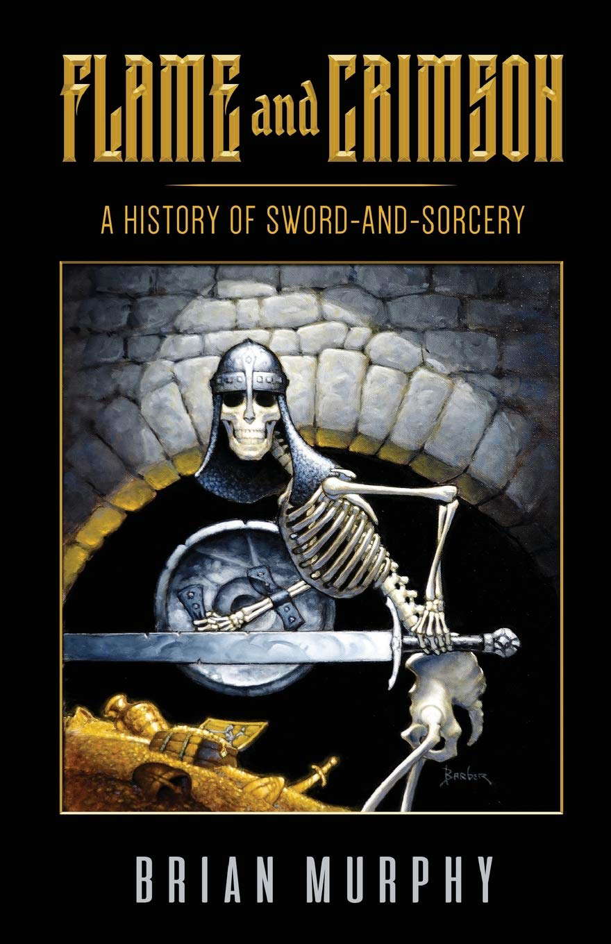 Flame and Crimson: A History of Sword-and-Sorcery poster