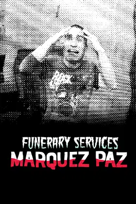Funerary Services Marquez Paz poster