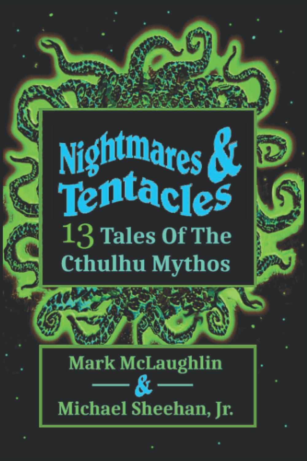 Nightmares & Tentacles: 13 Tales of the Cthulhu Mythos poster