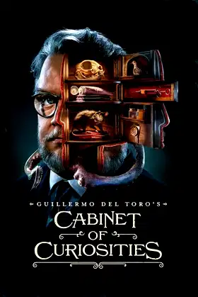 Guillermo del Toro's Cabinet of Curiosities poster