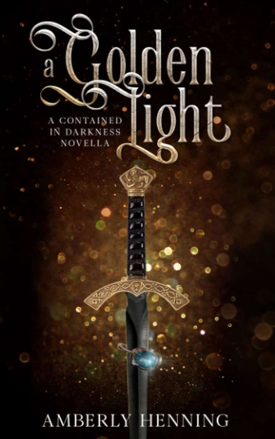 A Golden Light: A Contained in Darkness Novella (Prism Series) poster