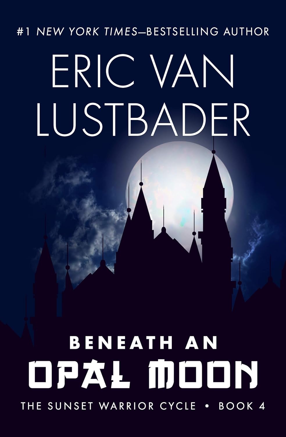 Beneath an Opal Moon (The Sunset Warrior Cycle Book 4) poster