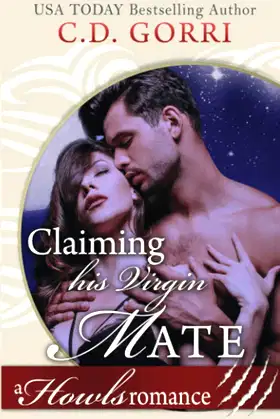 Claiming His Virgin Mate: Howls Romance: Maccon City Shifters 3 poster