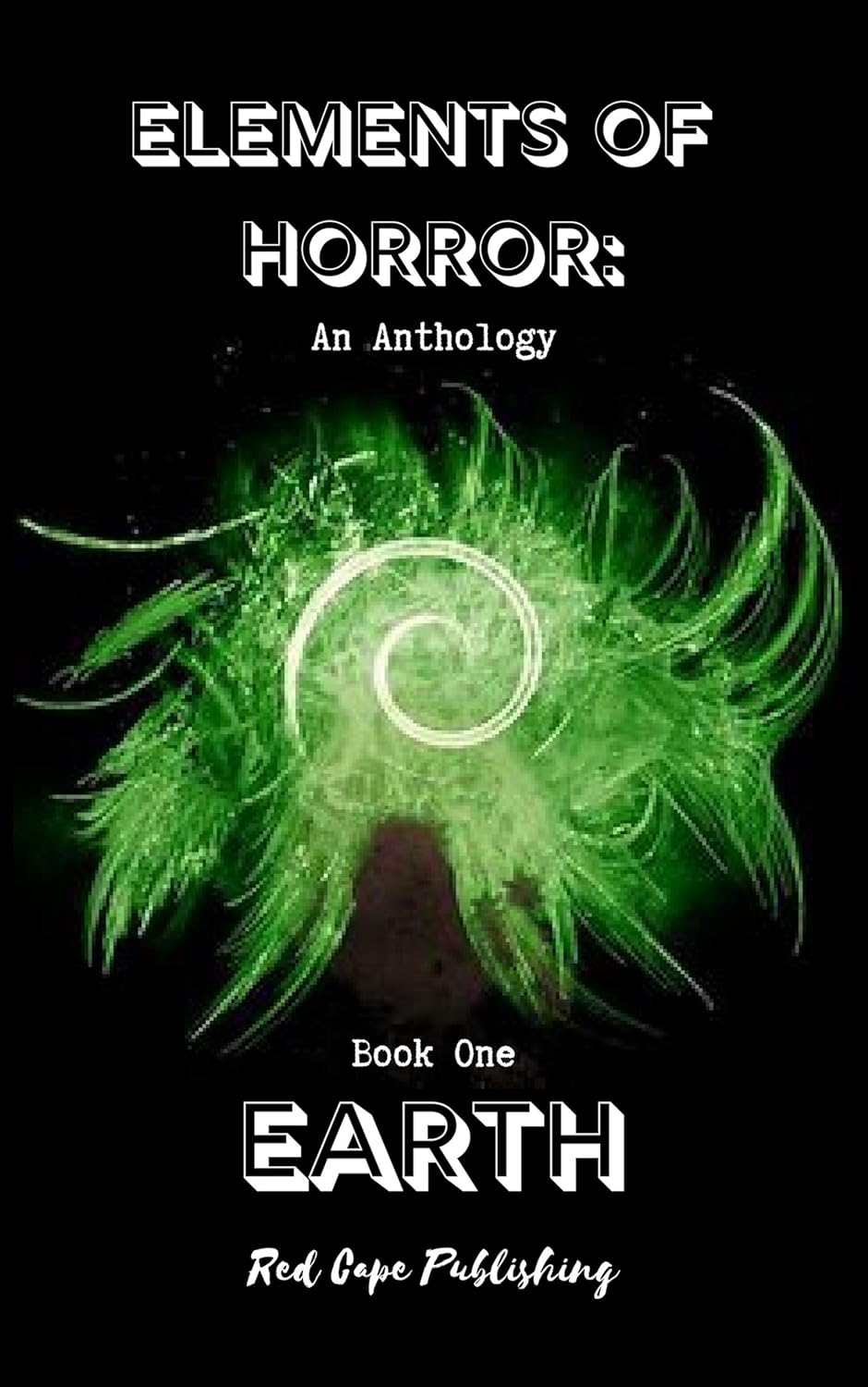 Elements of Horror: Earth: Book One poster