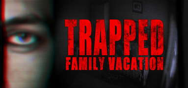 Trapped: Family Vacation capsule