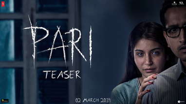 Pari Teaser | Anushka Sharma | Parambrata Chatterjee | 2nd March, 2018 poster