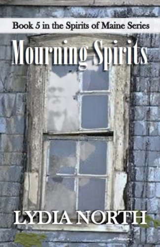 Mourning Spirits (The Spirits of Maine Series) poster
