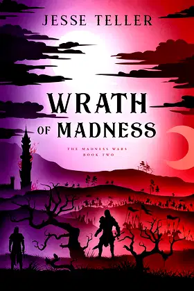 Wrath of Madness (The Madness Wars Book 2) poster