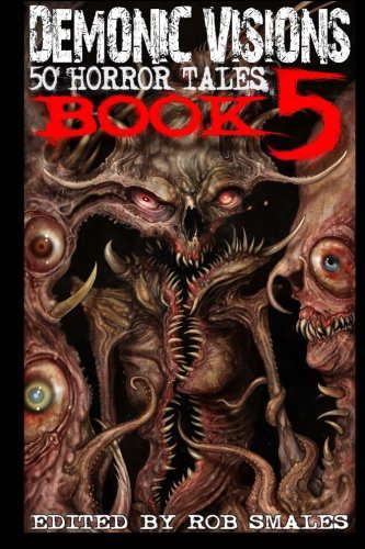 Demonic Visions 50 Horror Tales Book 5 poster