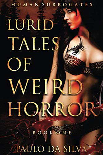 Human Surrogates (Lurid Tales of Weird Horror) poster