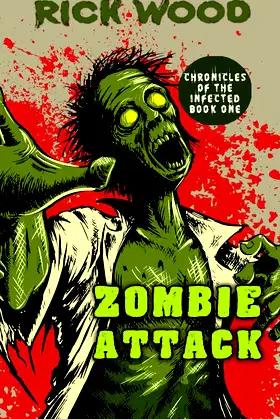 Zombie Attack: A Zombie Apocalypse Novel (Chronicles of the Infected) poster