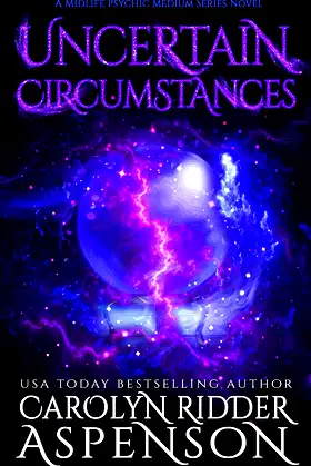 Uncertain Circumstances: A Midlife Psychic Medium Series Novel poster