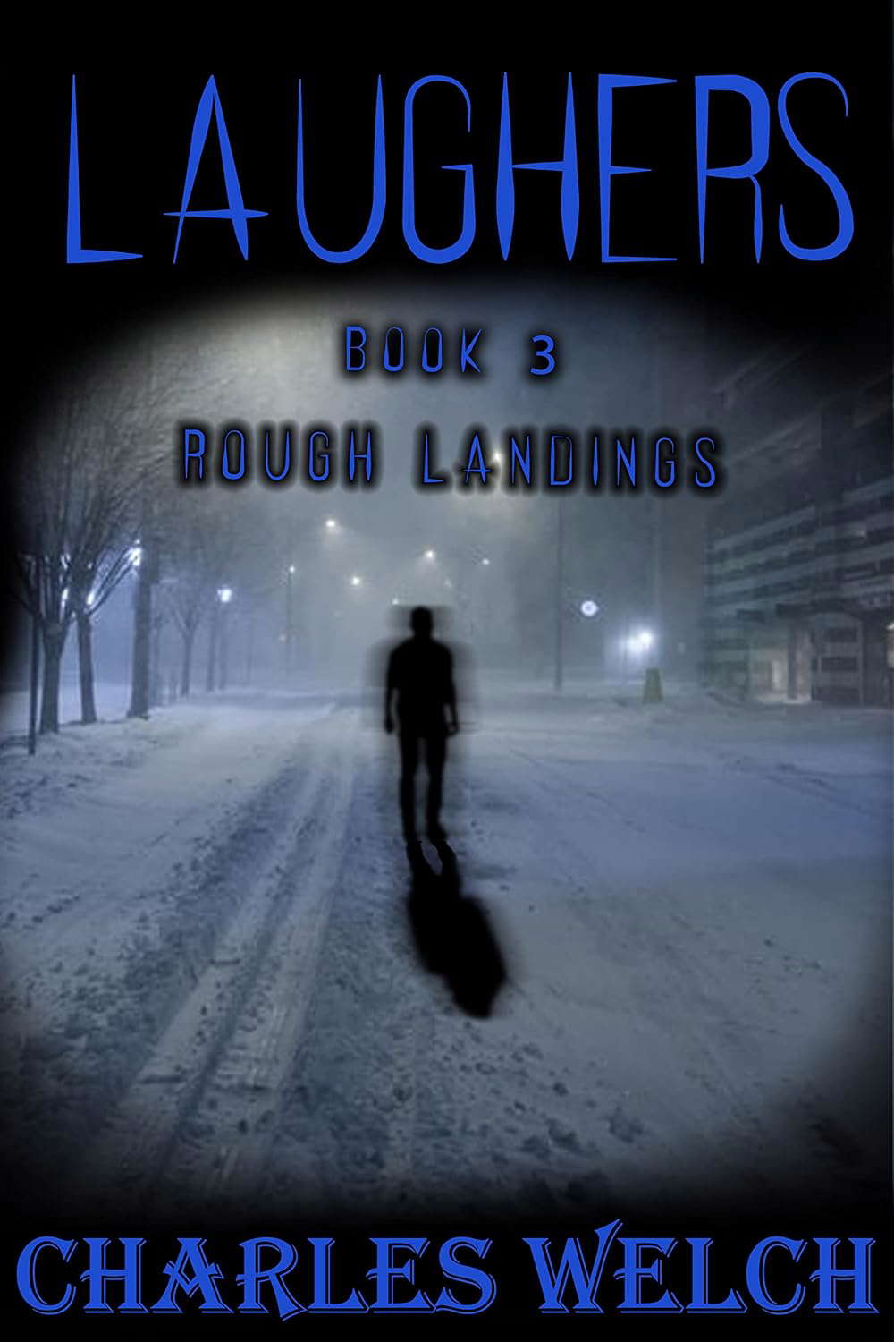 Laughers 3: Rough Landings: A Dystopian Apocalyptic Horror Novel poster