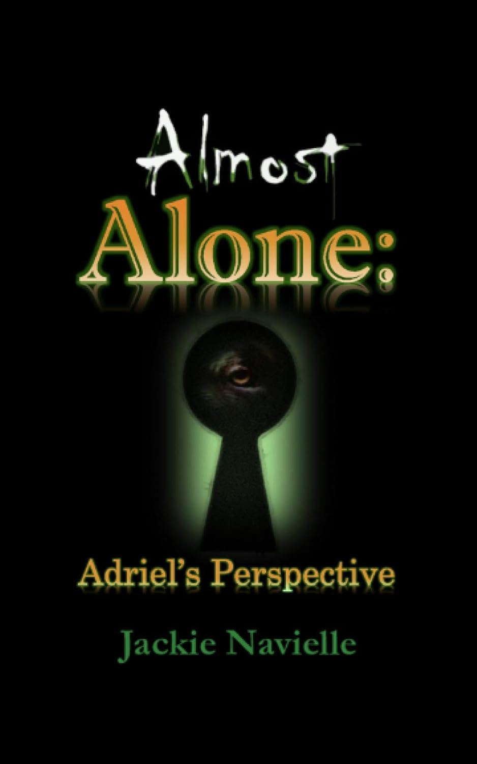Almost Alone: Adriel's Perspective poster