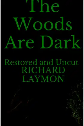 The Woods Are Dark: Restored and Uncut poster