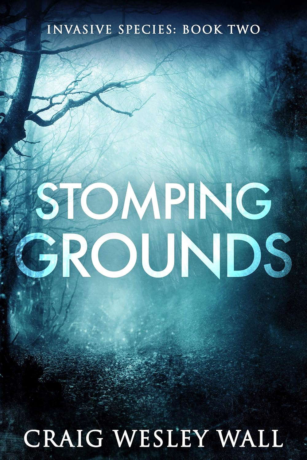 Stomping Grounds: A Horror Novel (Invasive Species Book 2) poster