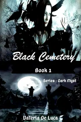 Black Cemetery: Series: Dark Myst (Book1) poster