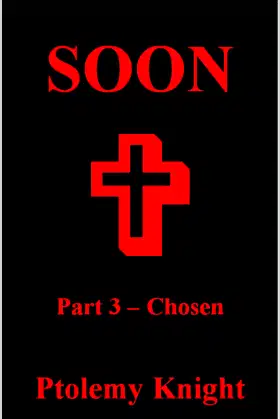SOON: PART 3 - CHOSEN: CHOSEN poster