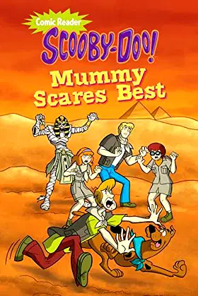 Scooby-Doo in Mummy Scares Best (Scooby-Doo Comic Readers) poster