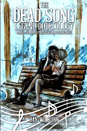 Dead Song Legend Dodecology Book 2: February poster