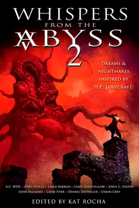 Whispers From The Abyss 2: The Horrors That Were and Shall Be poster