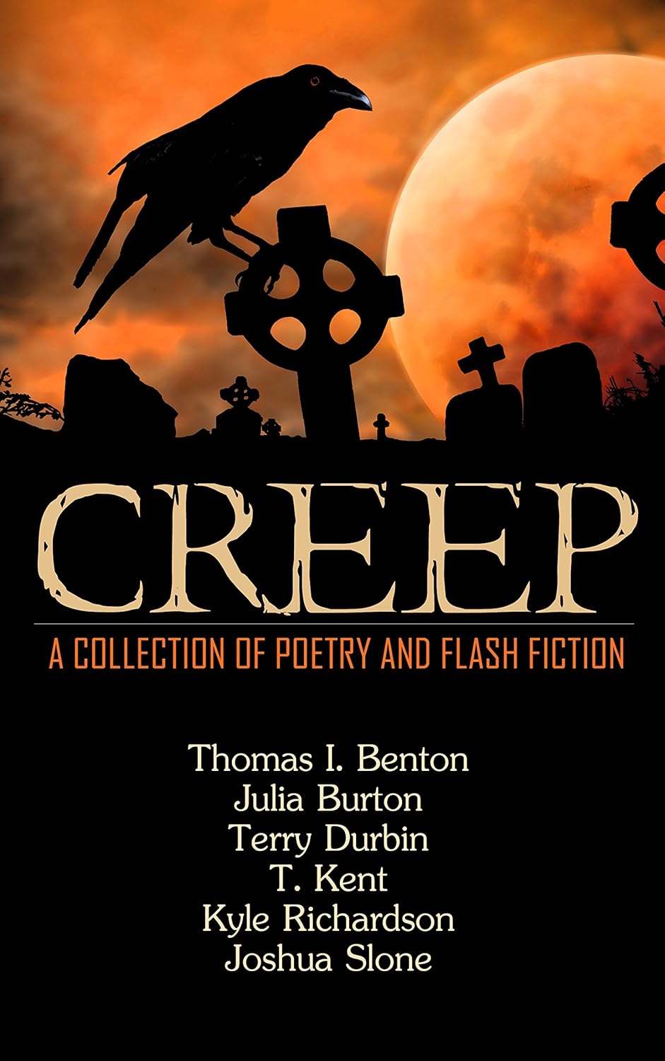 Creep: A Collection of Poetry and Flash Fiction poster