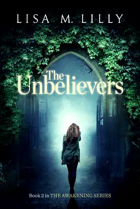 The Unbelievers (The Awakening Series Book 2) poster