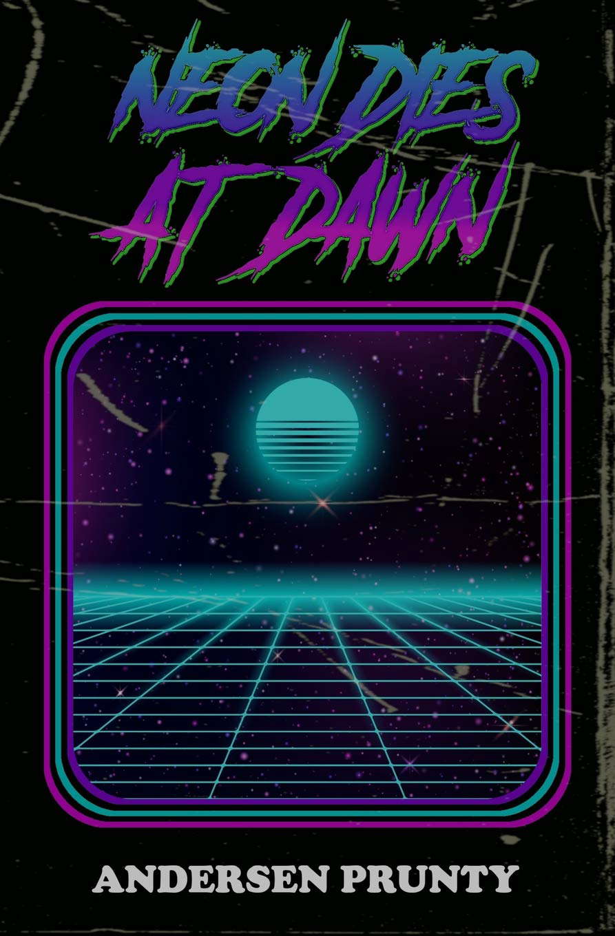 Neon Dies At Dawn poster
