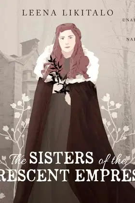 The Sisters of the Crescent Empress (Waning Moon Duology) poster
