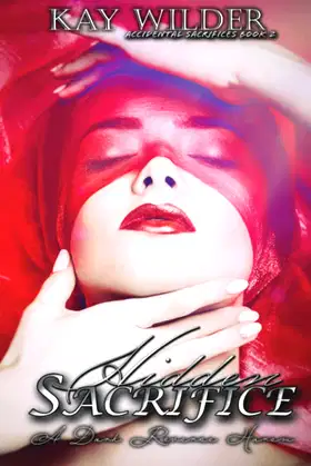 Hidden Sacrifice: Accidental Sacrifices Book 2 poster