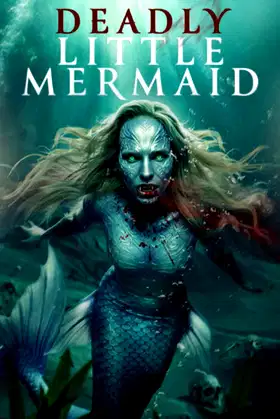The Deadly Little Mermaid poster