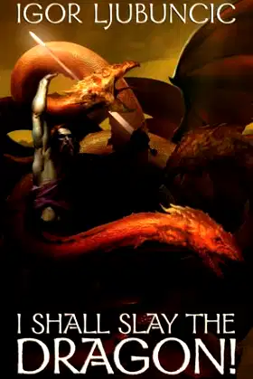 I Shall Slay the Dragon! poster