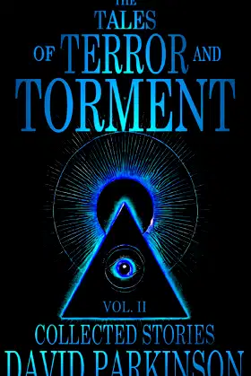 The Tales of Terror and Torment Vol. II: A Horror Short Story Collection poster