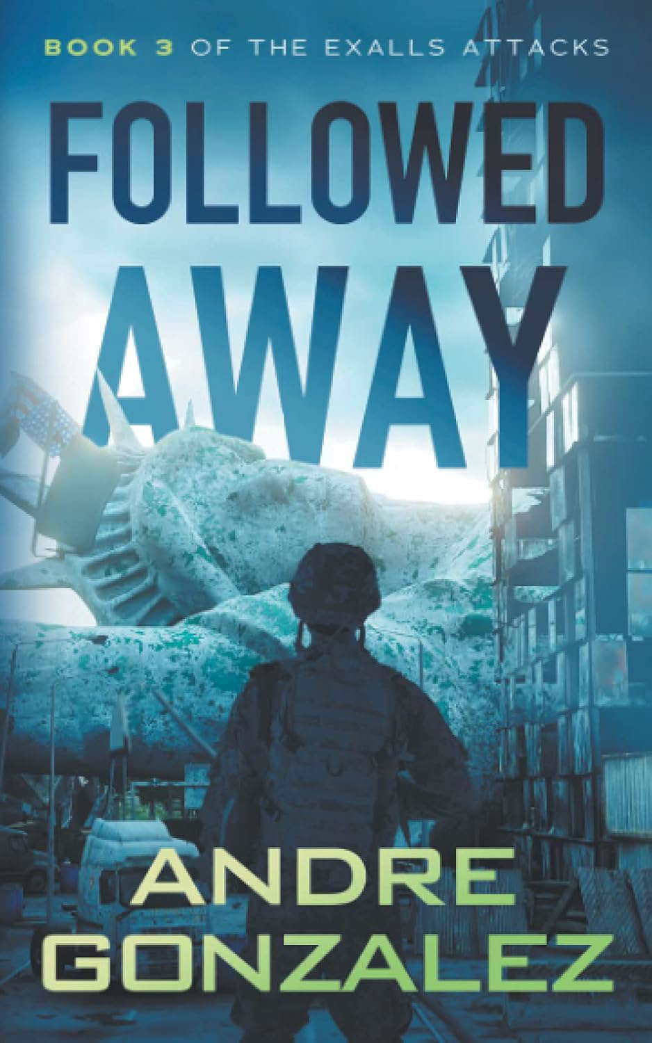 Followed Away (Exalls Attacks, Book 3) poster