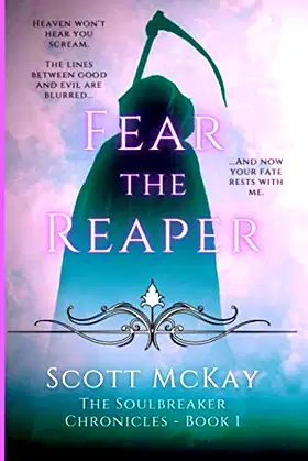 Fear the Reaper (The Soulbreaker Chronicles - Book 1) poster