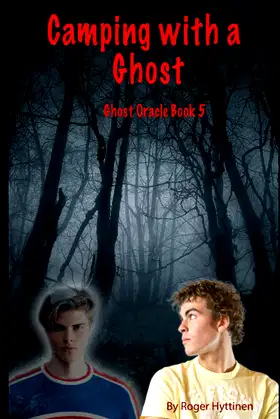 Camping with a Ghost: Ghost Oracle Book 5 poster