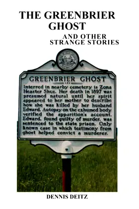 The Greenbrier Ghost: And Other Strange Stories poster