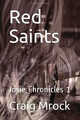 Red Saints: Josie Chronicles 1 poster