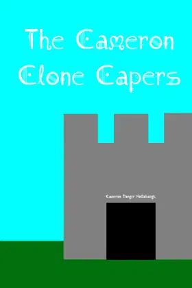 The Cameron Clone Capers (The Cameron Clones) poster