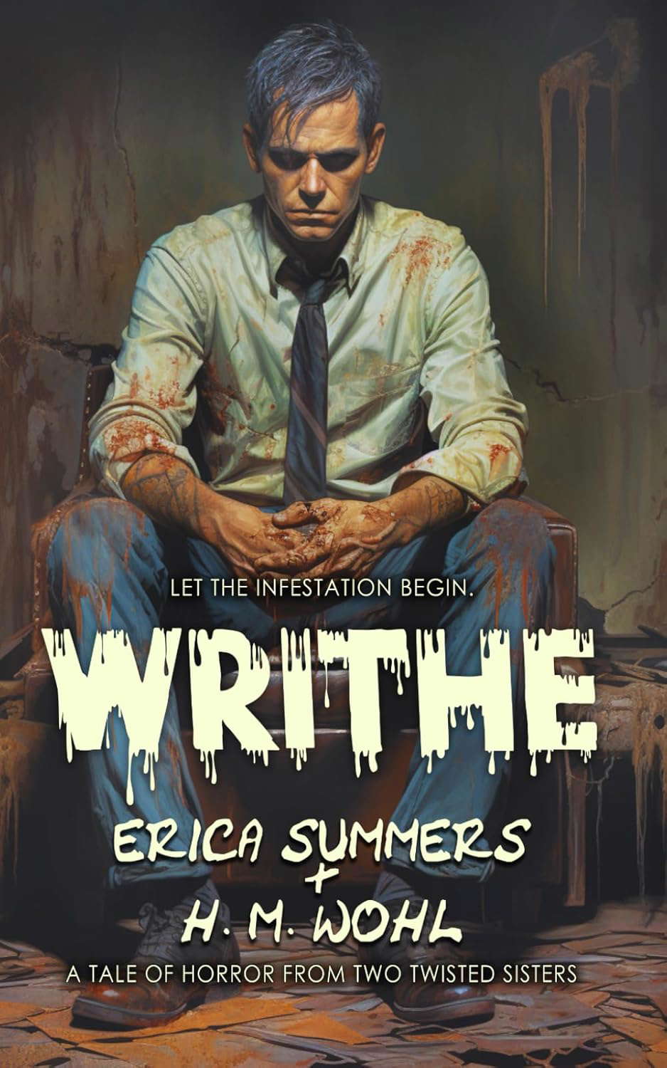 Writhe: A Vile Tale of Psychosis... and Bloodworms poster