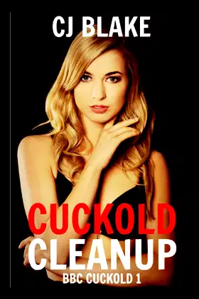Cuckold Cleanup: A BBC Cuckold Story poster
