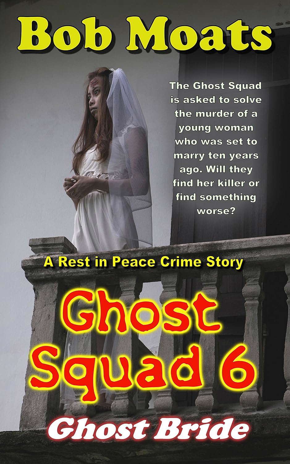Ghost Squad 6 - Ghost Bride (Ghost Squad Rest in Peace) poster