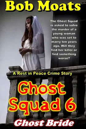 Ghost Squad 6 - Ghost Bride (Ghost Squad Rest in Peace) poster