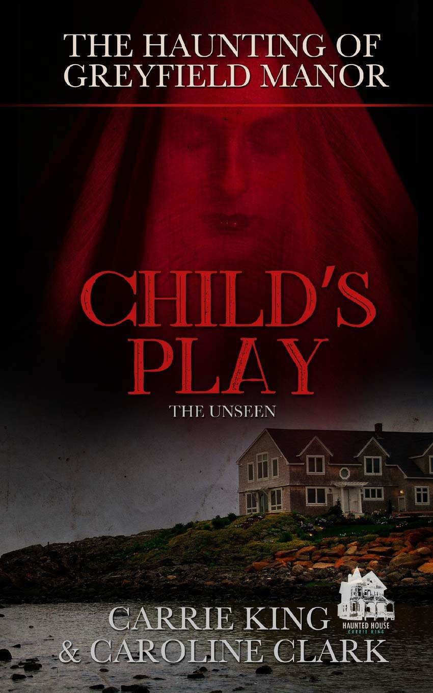 Child's Play: The Unseen (The Haunting of Greyfield Manor) poster